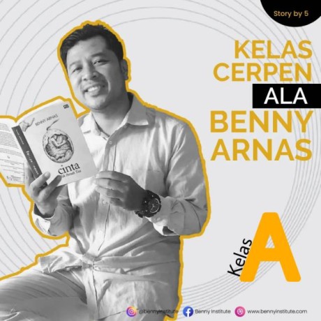 Materi 1A (Pengantar dan Sastra & Bernasisasi Cerita) Kelas Cerpen ala Benny Arnas (KCaBA)
